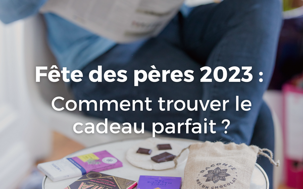 Idées cadeaux Fête des pères : comment trouver le cadeau parfait ?